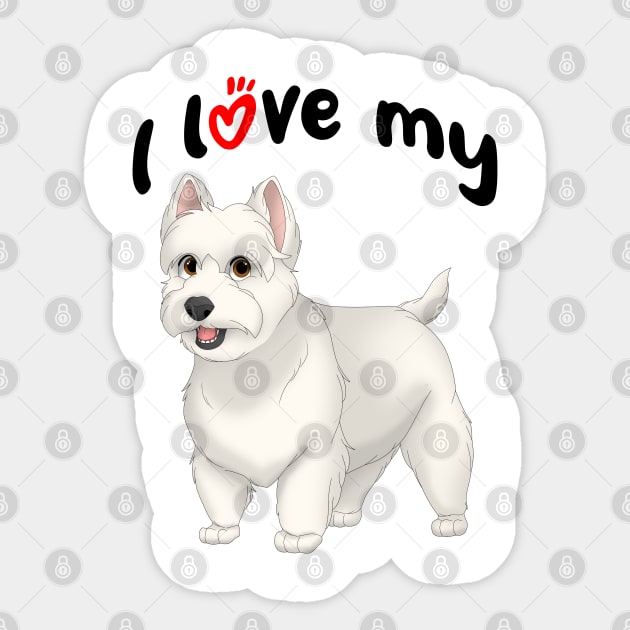 I Love My West Highland White Terrier Dog Sticker by millersye